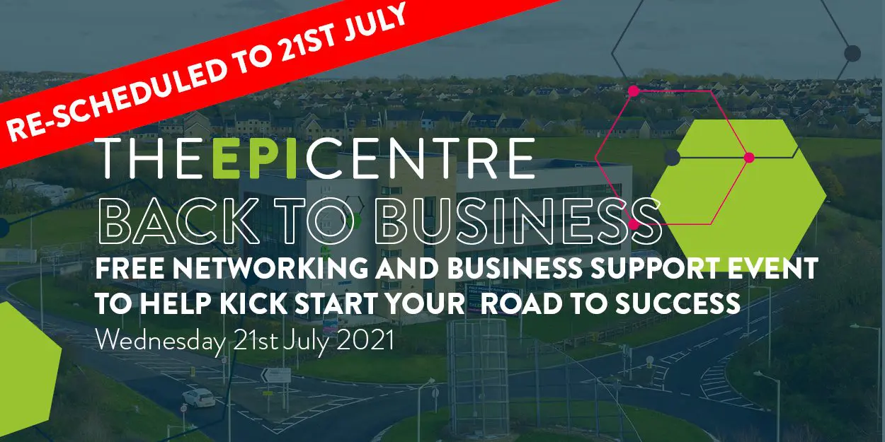 The EpiCentre Back to Business Re-Scheduled to 21st July